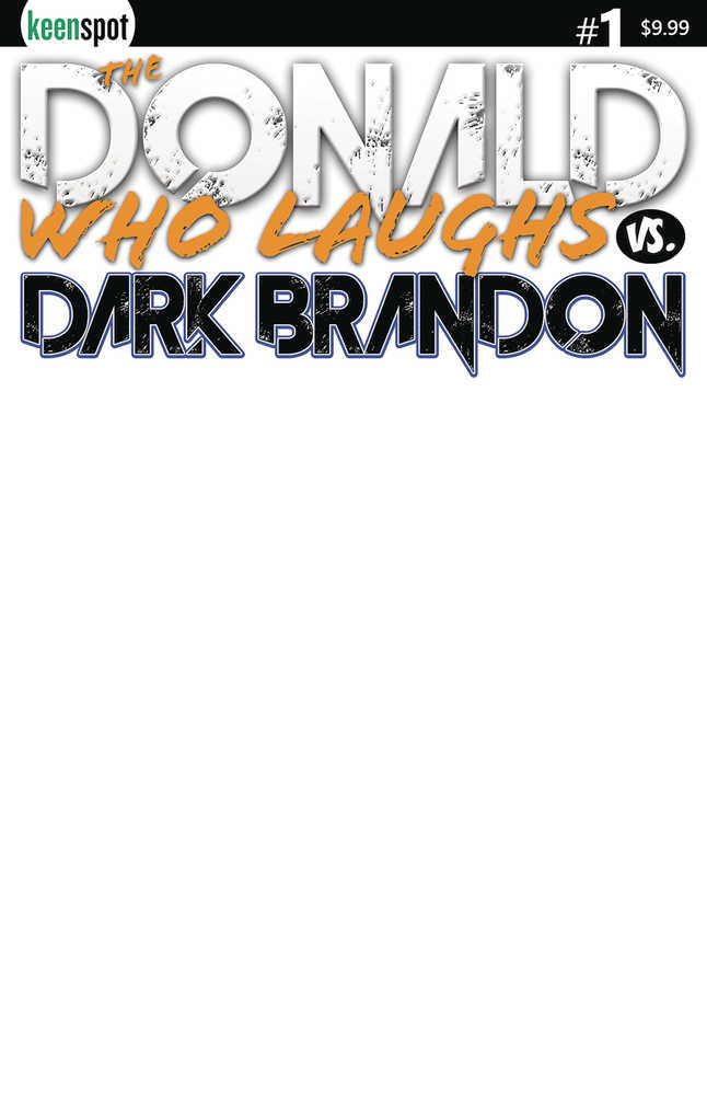 Donald Who Laughs vs Dark Brandon #1 Cover I Blank Sketch Cover LTD 75 copies