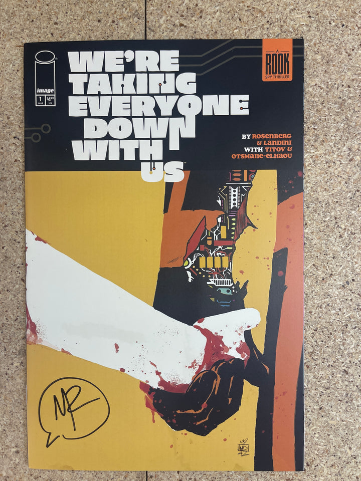 We're Taking Everyone Down With Us #1 Matt Rosenberg Signature