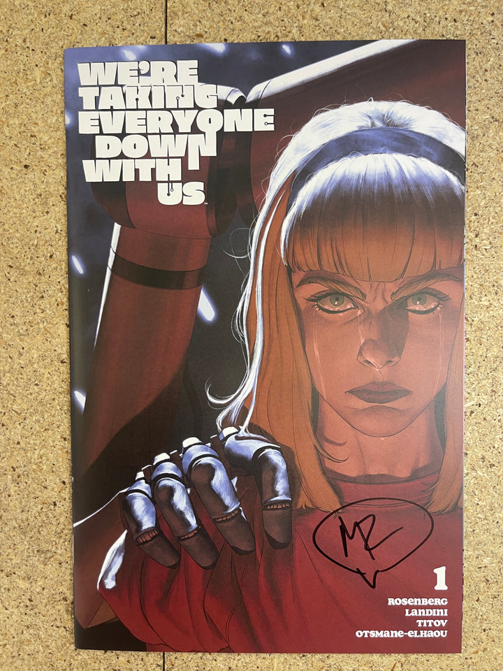 We're Taking Everyone Down With Us #1 Matt Rosenberg Signature