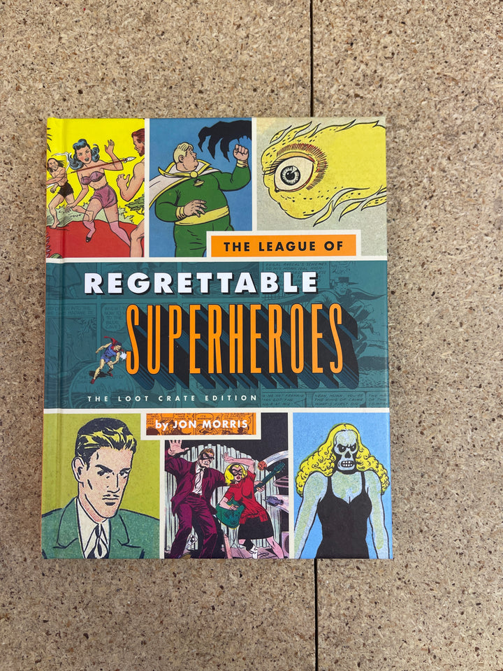The League of Regrettable Superheroes #1 HC Loot Crate Edition
